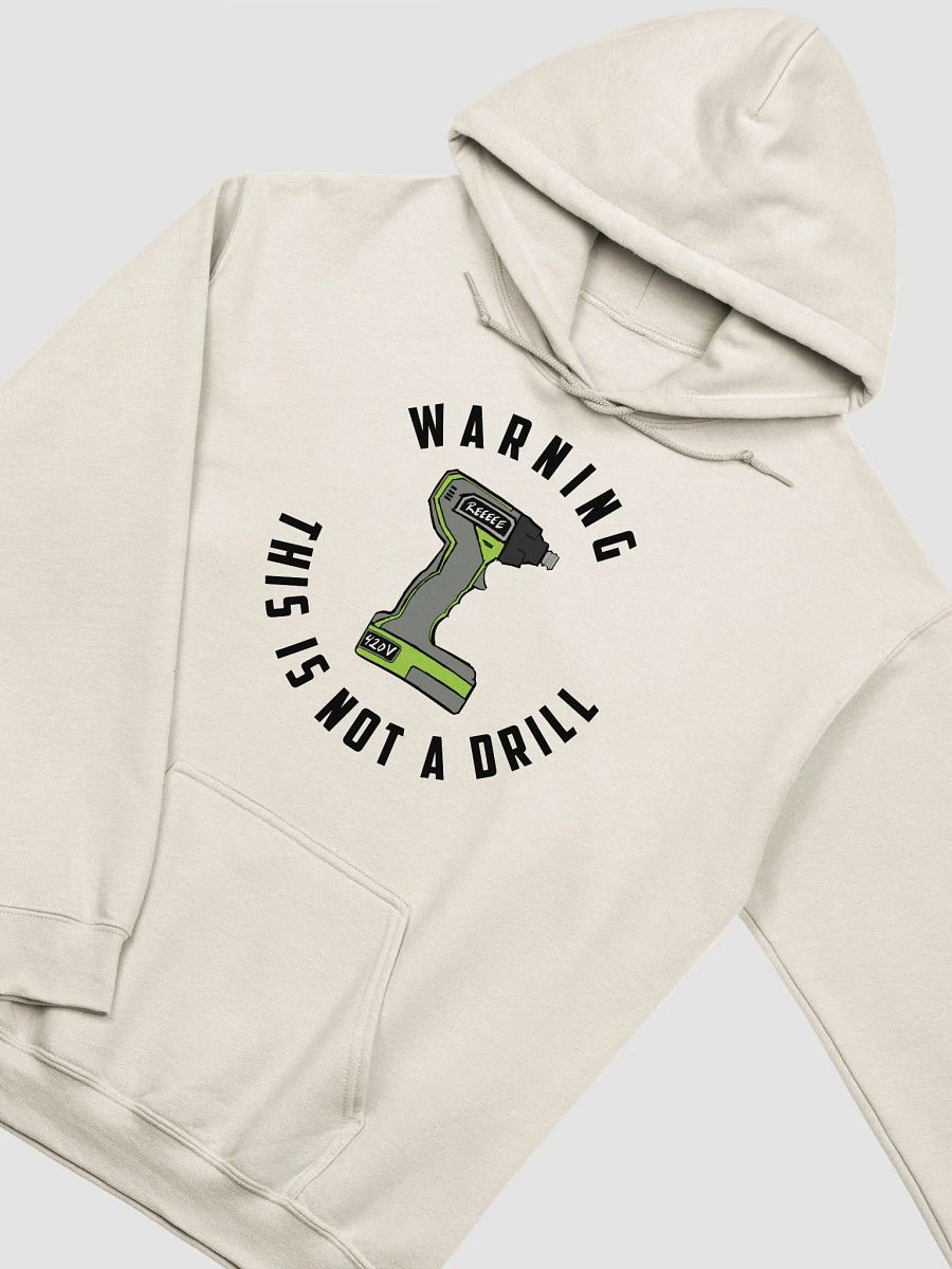Not a Drill - Hoodie product image (4)