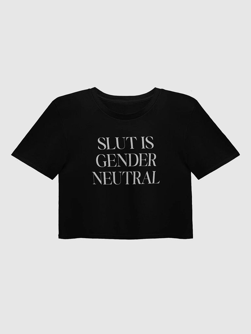 slut is gender neutral (white text) - Crop Top [Women's Sizing]