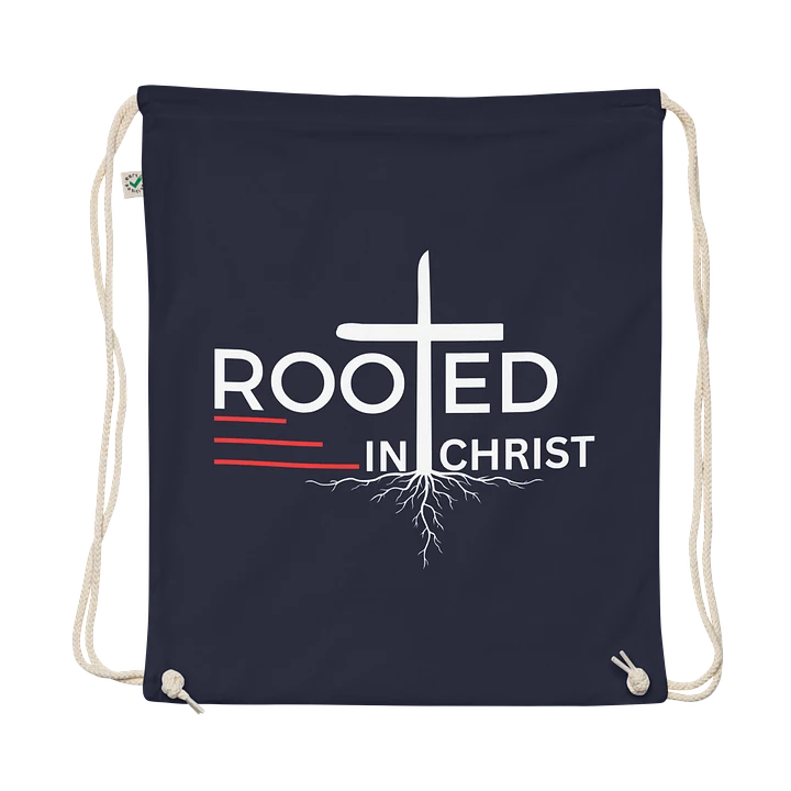 Rooted in Christ - Colossians 2:7 Organic Cotton Drawstring Bag product image (1)