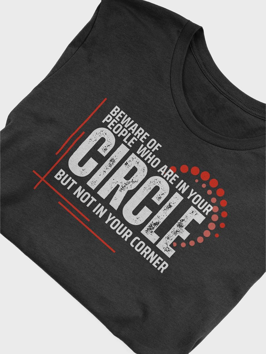 BEWARE OF YOUR CIRCLE product image (5)