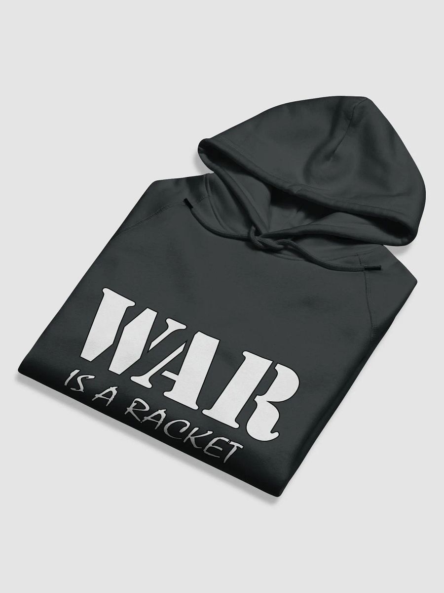 War Is A Racket - Stanley/Stella Eco Hoodie product image (5)