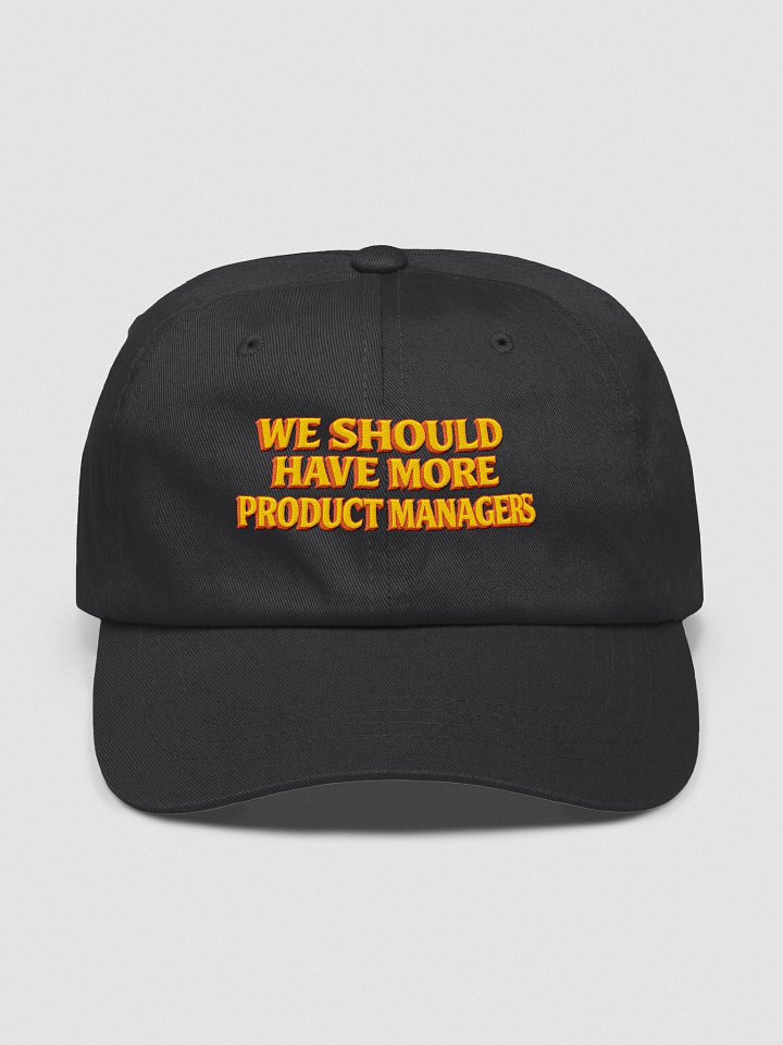 WE SHOULD HAVE MORE PRODUCT MANAGERS product image (1)