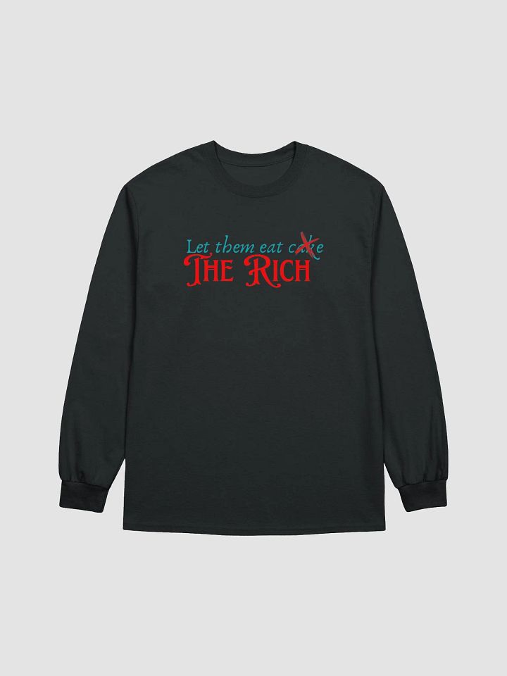 let them eat the rich long sleeve t-shirt product image (1)