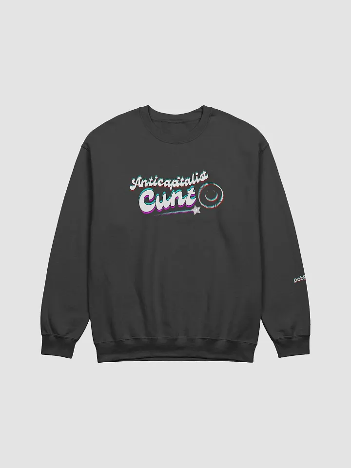 ANTICAPITALIST C*NT 3D classic sweatshirt product image (1)