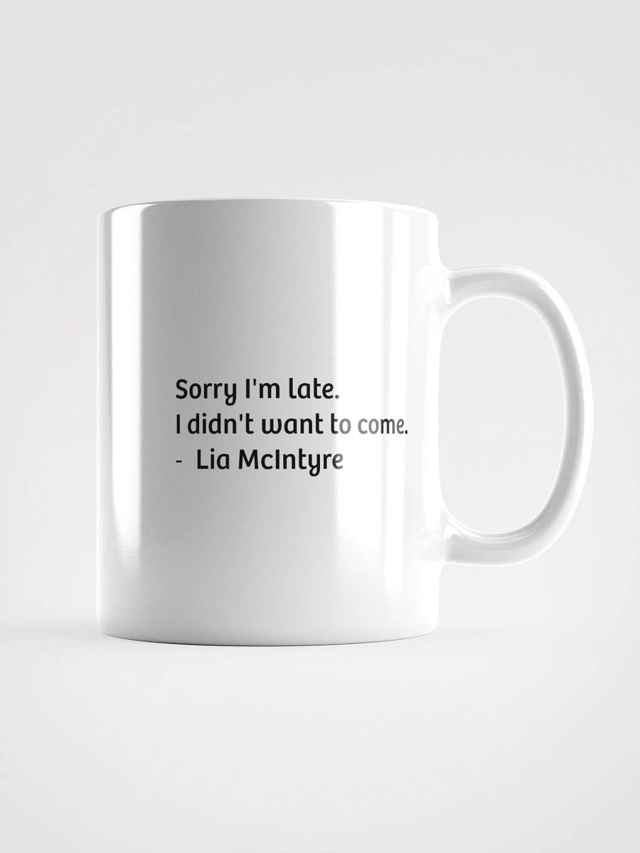 Coffee cup - Sorry I'm Late product image (1)