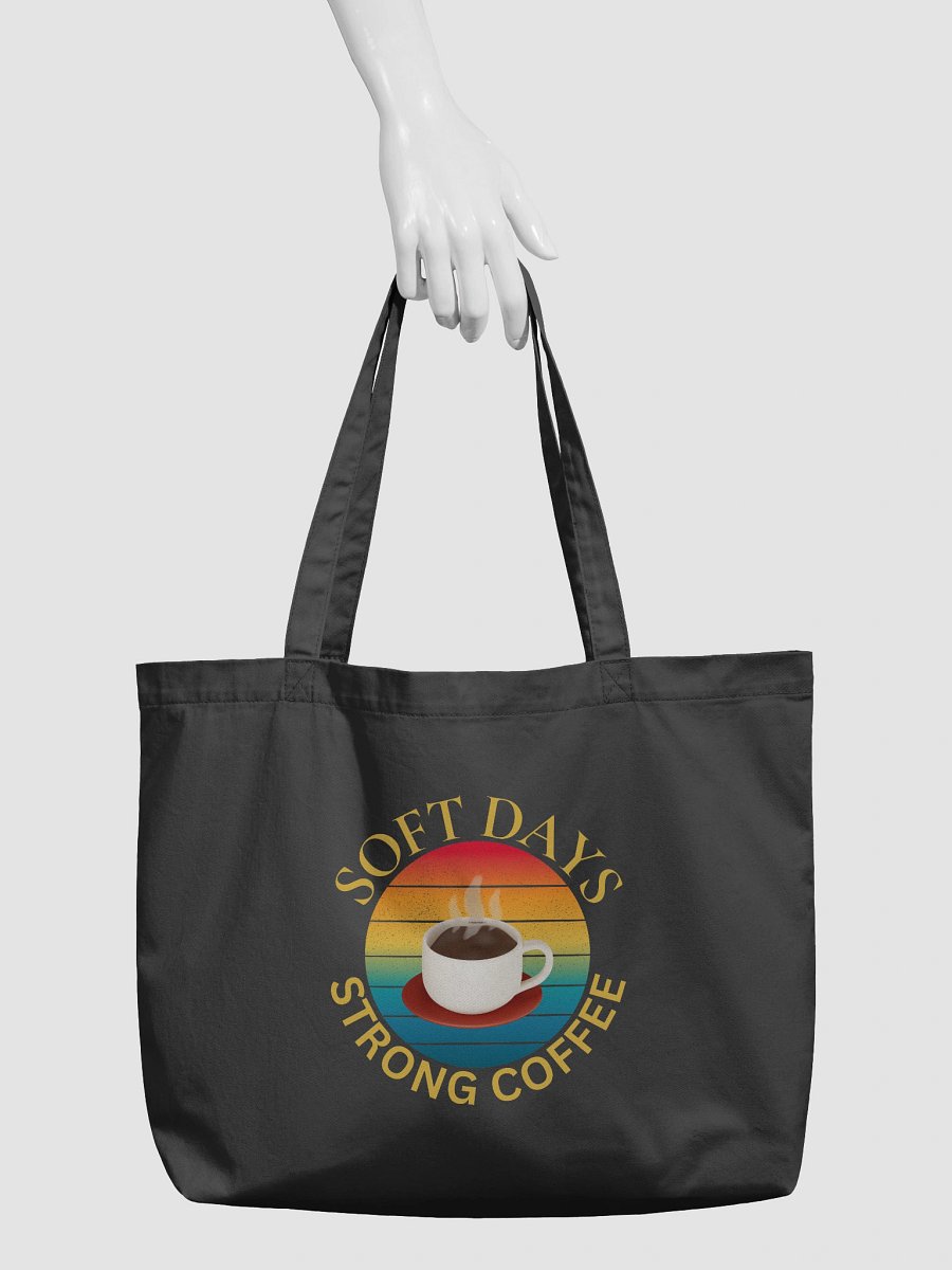 Soft Days Strong Coffee Tote product image (3)