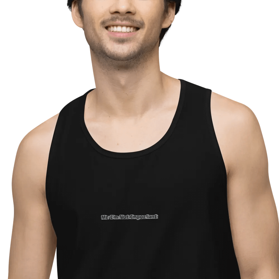 Men's Premium Tank Top - Embroidered - Mr I'm Not Important product image (4)