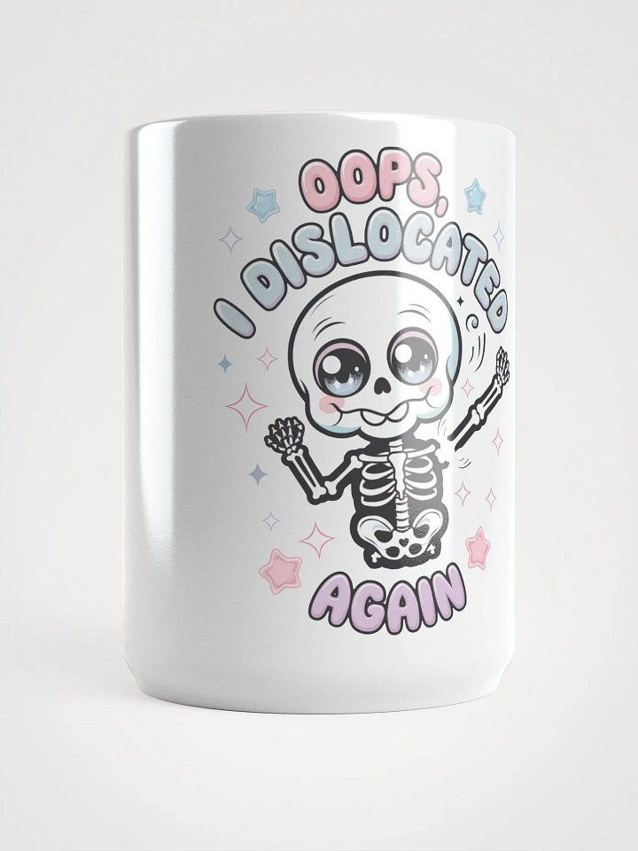 Oops I dislocated Again Coffee Mug product image (1)