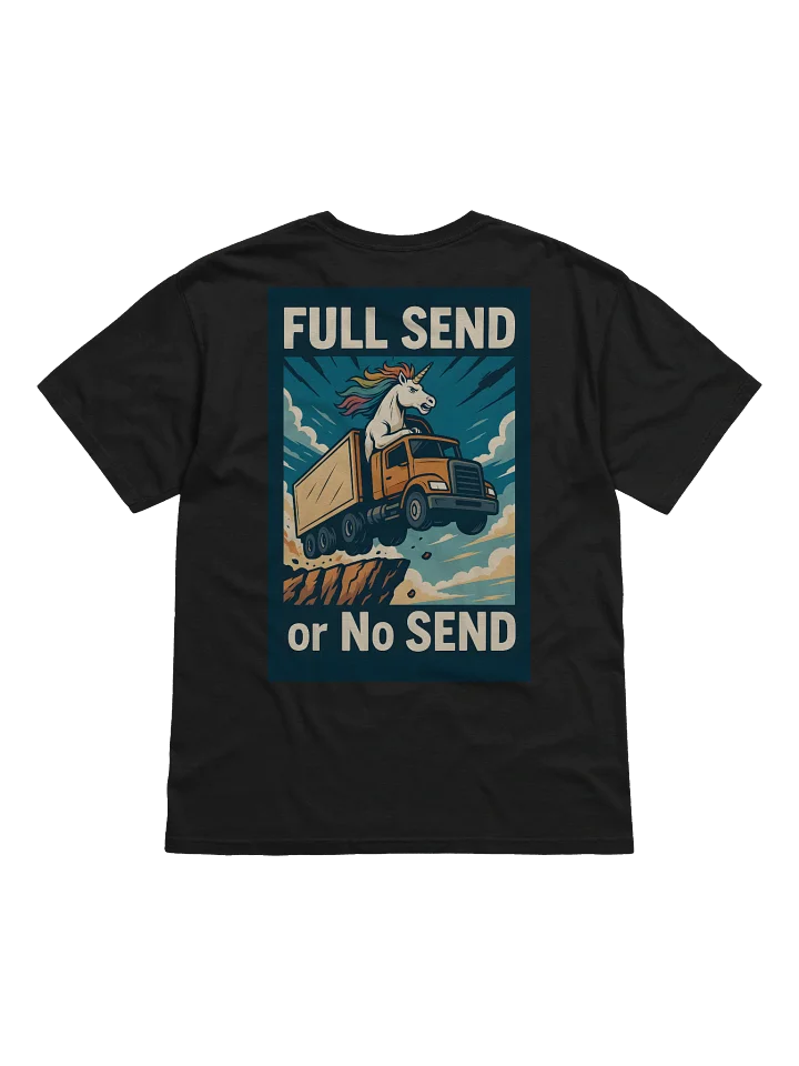 FULL SEND or No Send Shirt product image (2)