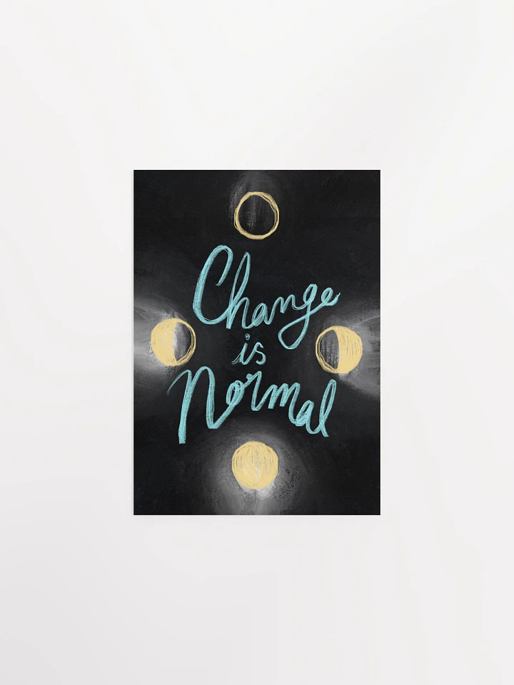 Change Is Normal Art Print product image (2)