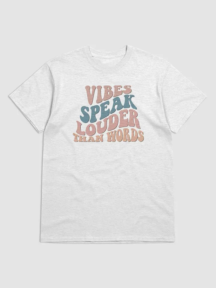 Vibe Speak Loud T-Shirt product image (4)