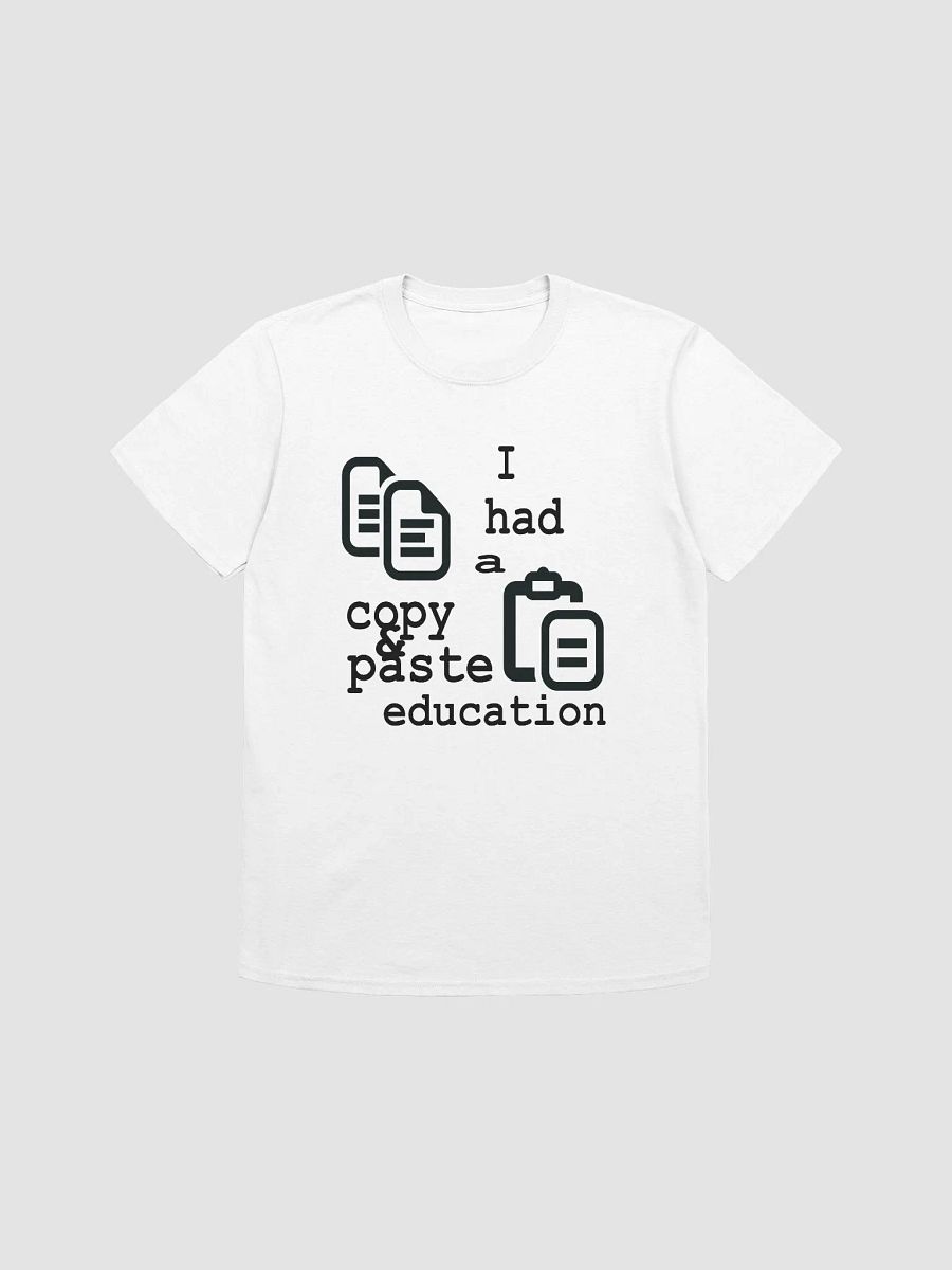 I Had A Copy & Paste Education - Black - Gildan Unisex Softstyle T-Shirt product image (2)