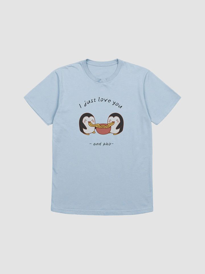 I Love You and Pho T Shirt product image (2)