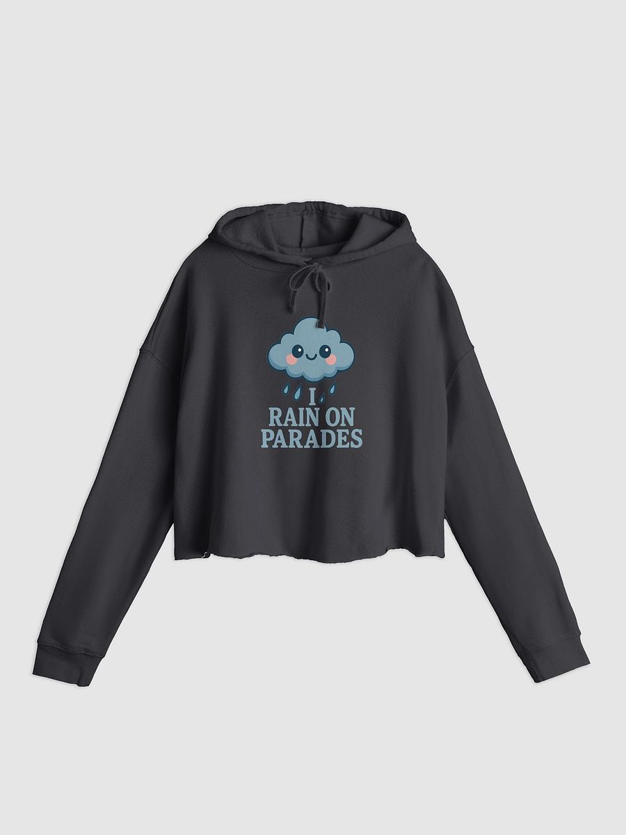 I Rain On Parades Crop Hoodie product image (2)