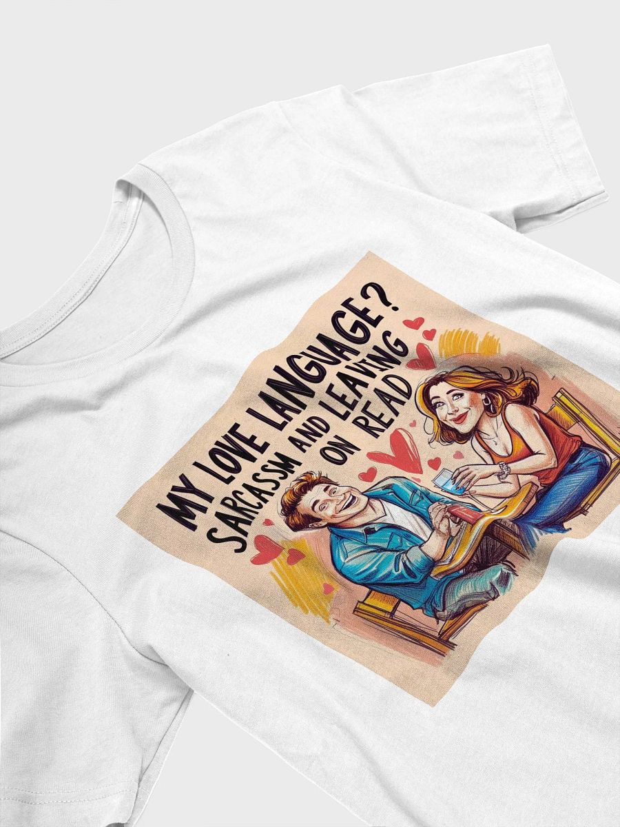 Funny Sarcasm Unisex Heavy Cotton Tee, Sarcastic Gift Shirt, Graphic Tee, Funny Shirt, My Love Language Tee product image (3)