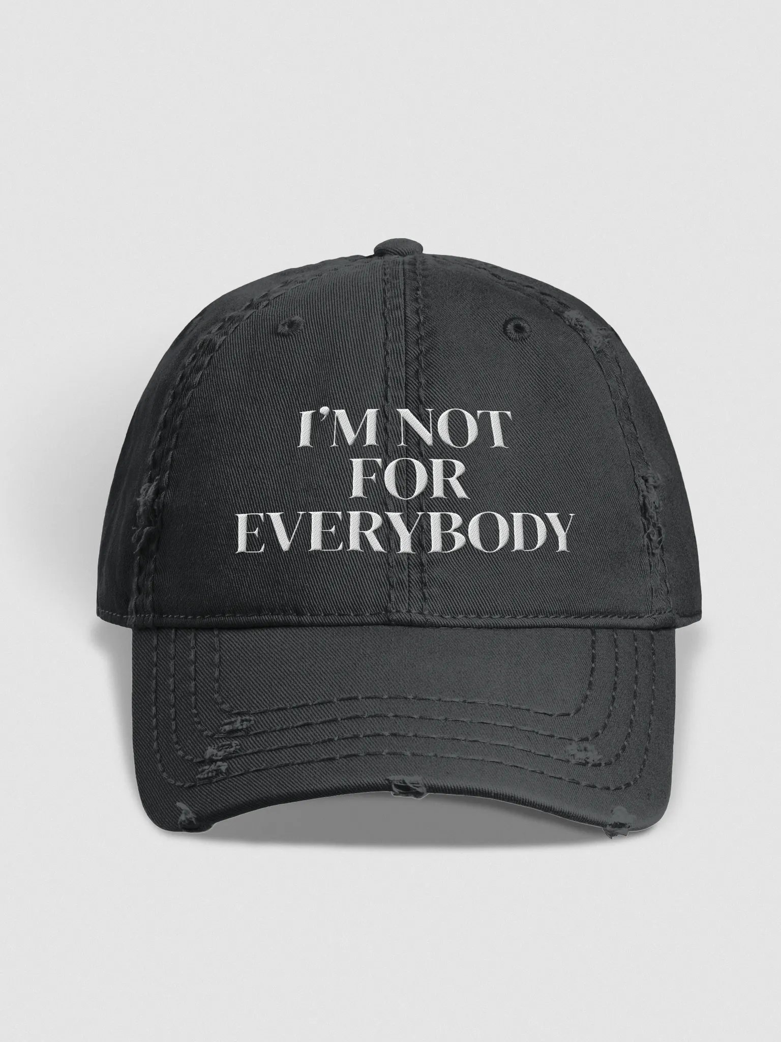 I'm Not For Everybody Distressed Cap product image (1)