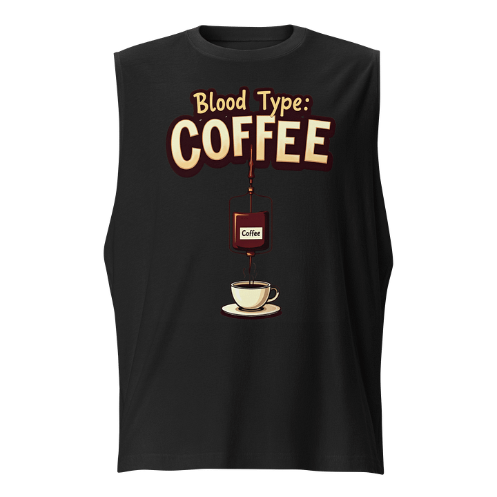Coffee Addict Muscle Tank product image (1)