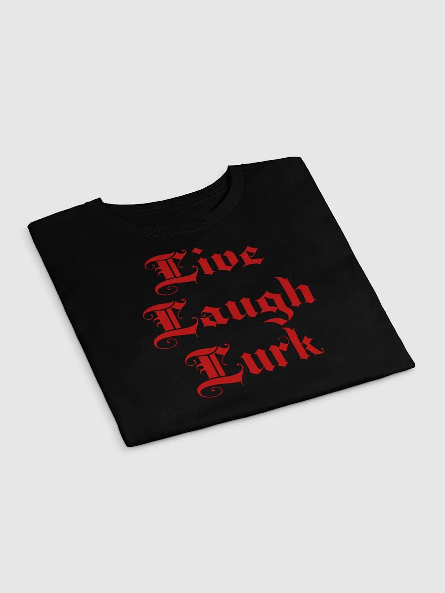 Live Laugh Lurk || Cotton Crop Tee product image (3)