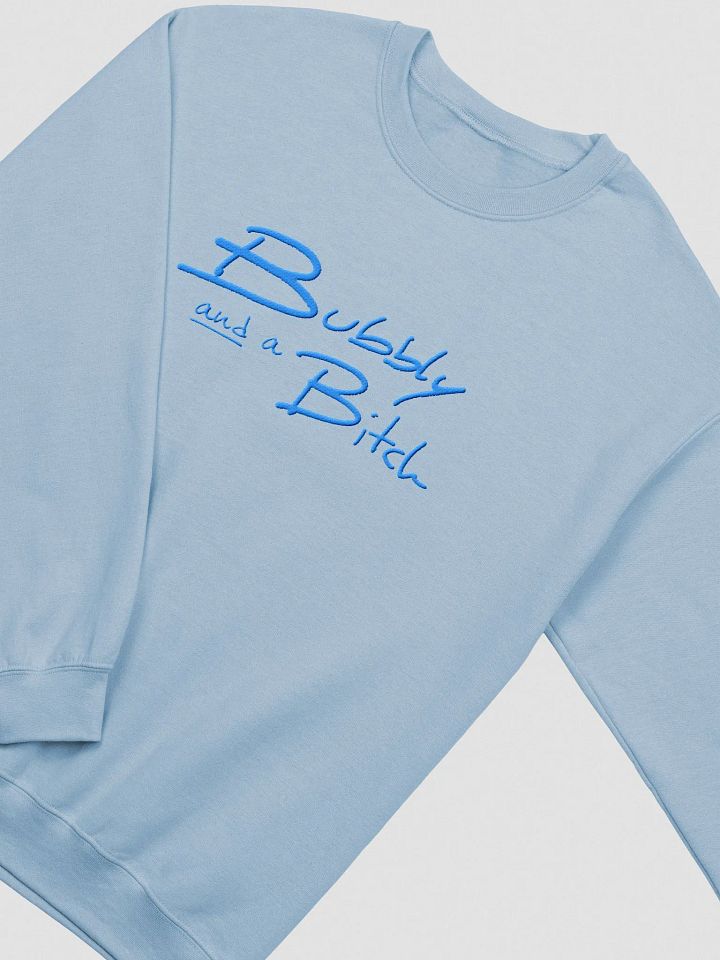Bubbly and a B*tch (lg. aqua design) embroidered crewneck product image (7)
