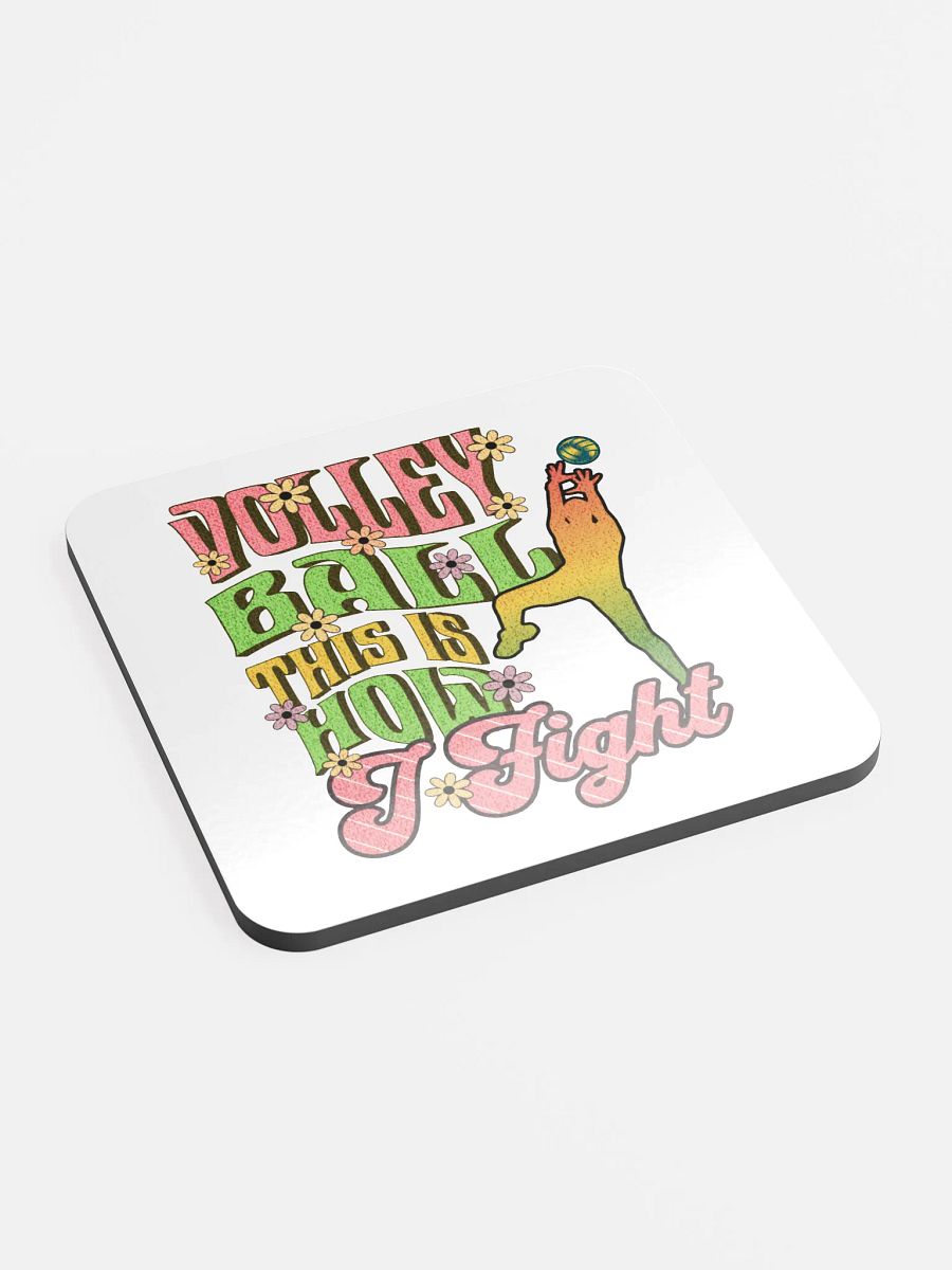 This Is How I Fight Volleyball Cork Coaster product image (2)