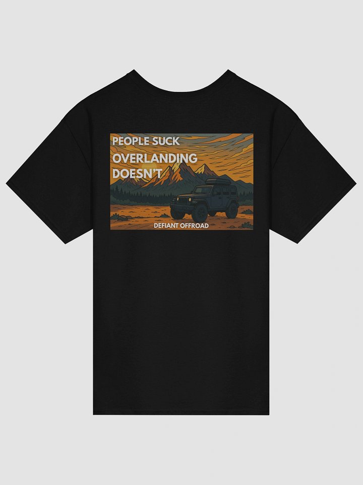 People Suck. Overlanding Doesn't. product image (1)