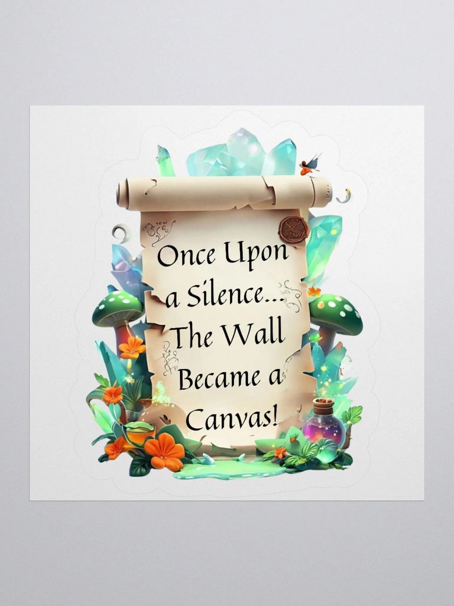 Funny Mom Sticker – ‘Once Upon A Silence, The Wall Became A Canvas!’ Parenting Humor Vinyl Decal product image (3)