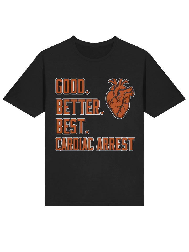 Bears Good Better Best Cardiac Arrest T-Shirt product image (2)