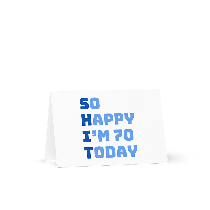 Shit so happy I'm 70 Today Birthday Card product image (2)