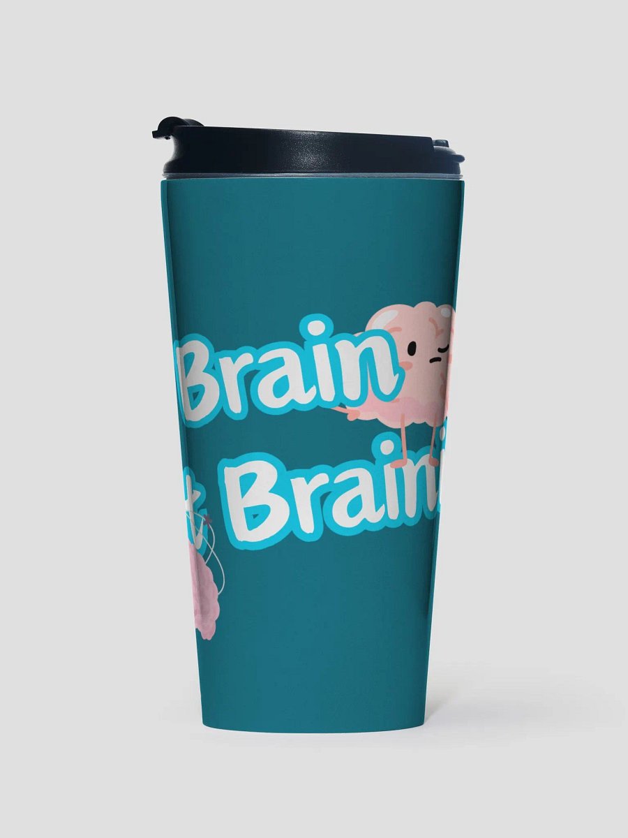 Brain Not Braining Stainless Steel Travel Mug product image (1)