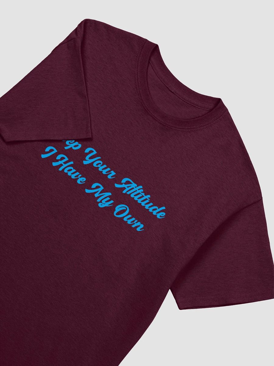 Keep Your Attitude T-Shirt product image (15)
