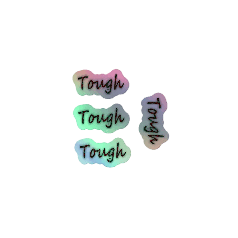 Tough - Kiss-Cut Holographic Sticker Sheet product image (1)