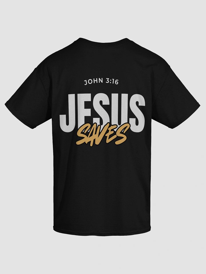 John 3:16 - Jesus Saves Unisex T-Shirt product image (1)