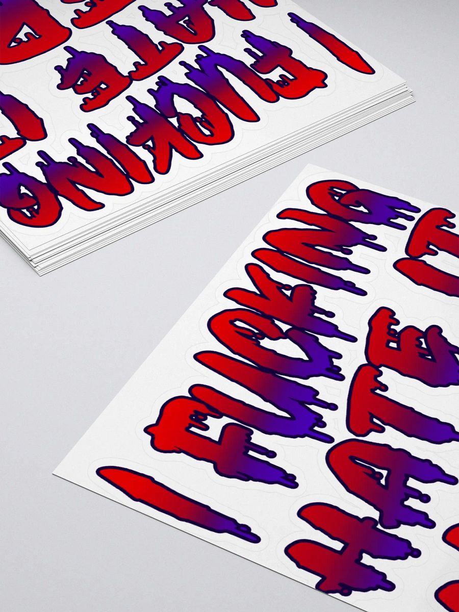 I Fucking Hate It Here Sticker product image (4)