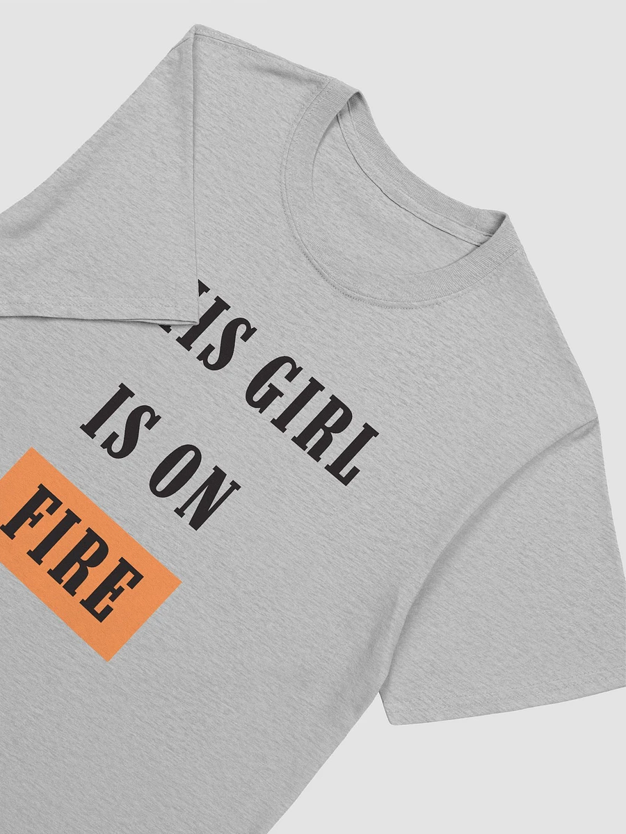 This Girl Is On Fire Women's T-Shirt V27 product image (4)