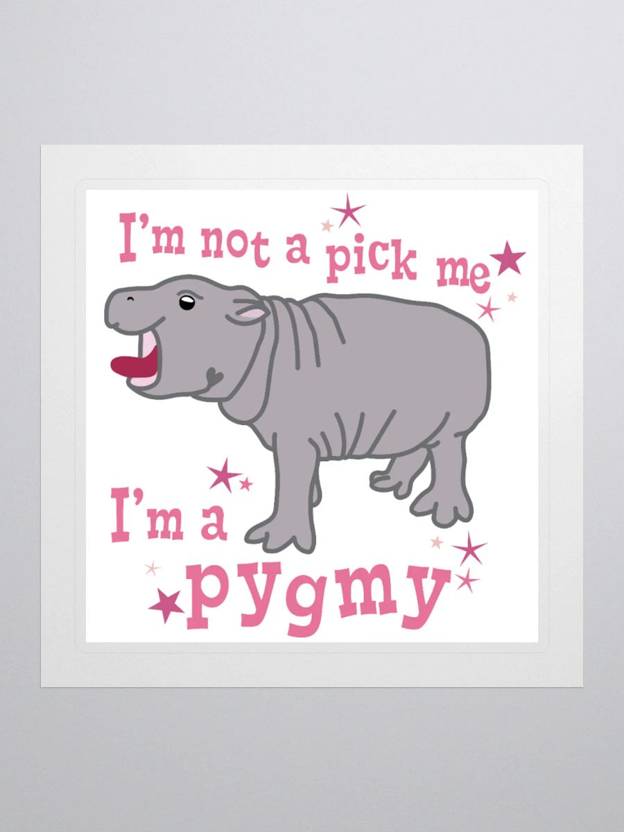 I'm a Pygmy Sticker | Moo Deng Inspired Merch product image (2)