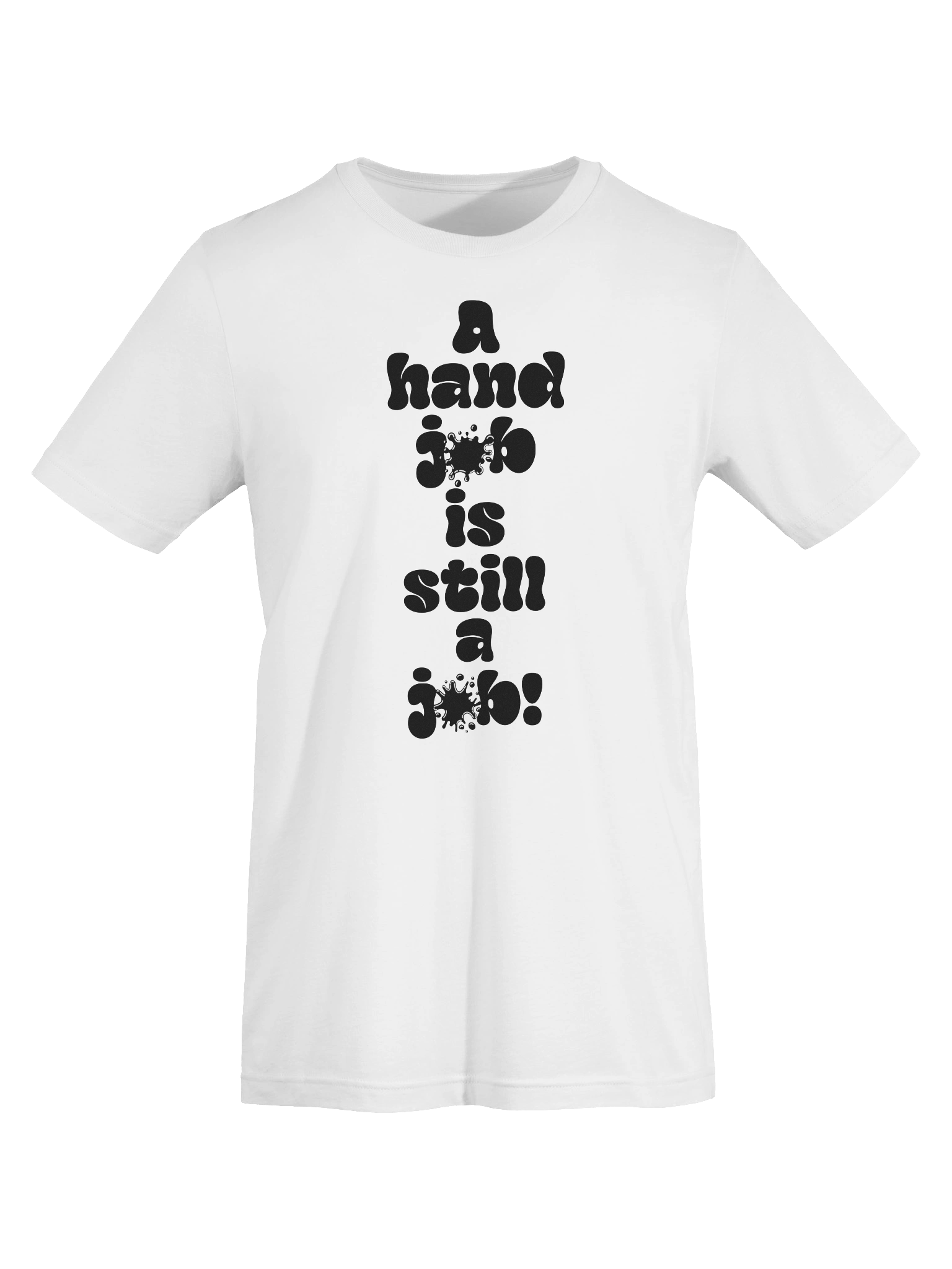 A hand job Is still a Job! Tee product image (7)