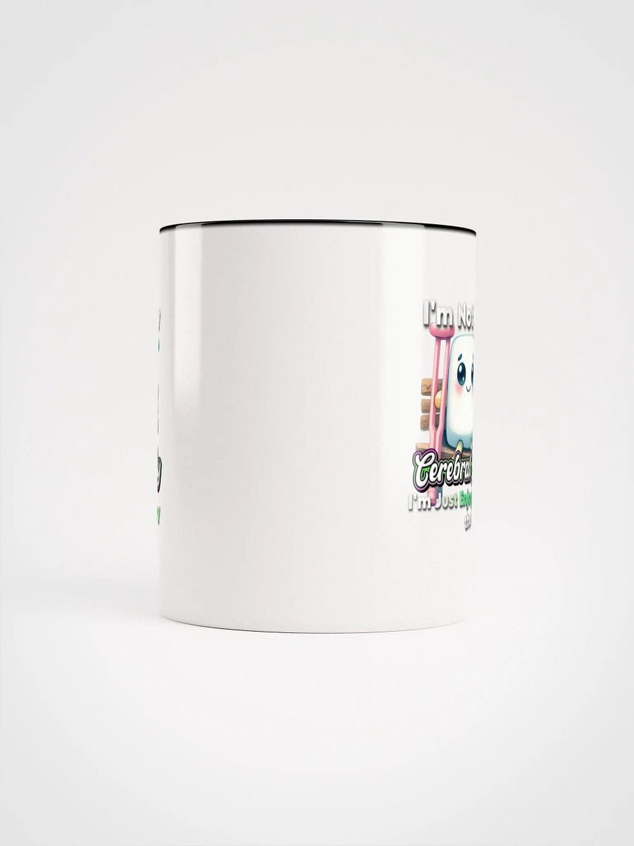 Cerebral Palsy: I'm Not Slow Ceramic Mug with Color Inside product image (62)