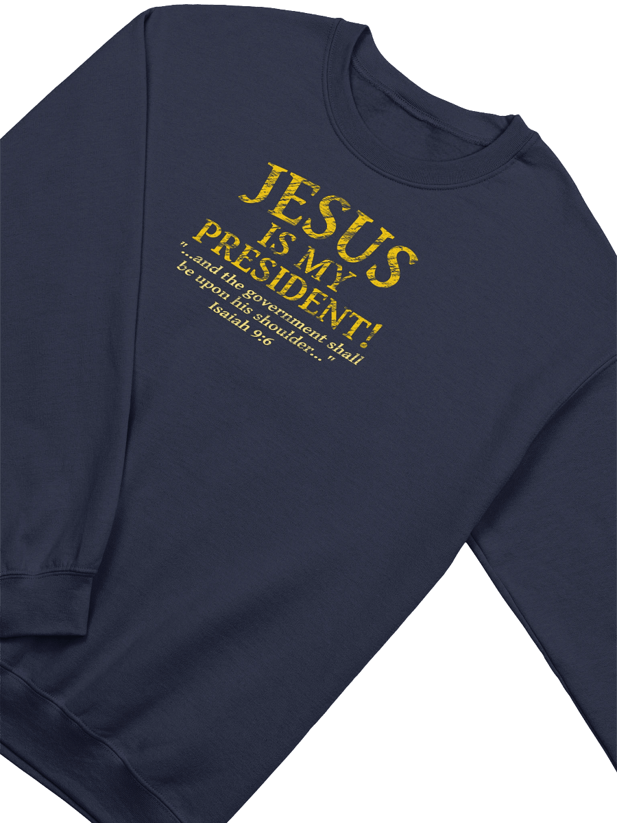 Jesus Is My President Sweatshirt product image (3)