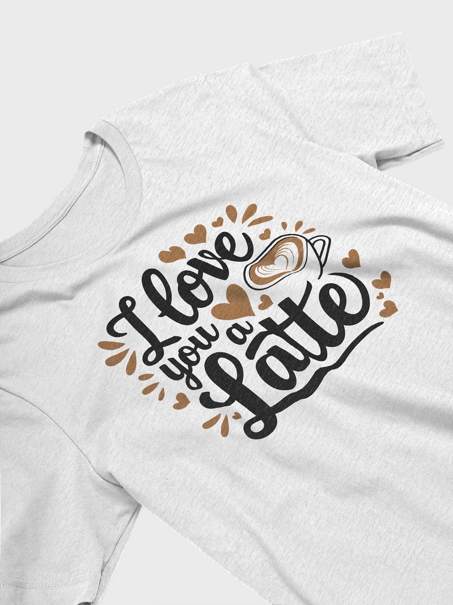 “I love you a latte” t-shirt, coffee lovers shirt, romantic coffee tee, heart-shaped latte art, valentine's day coffee tee, cozy romantic t-shirt, unique gift, coffee lover, valentine gift product image (3)