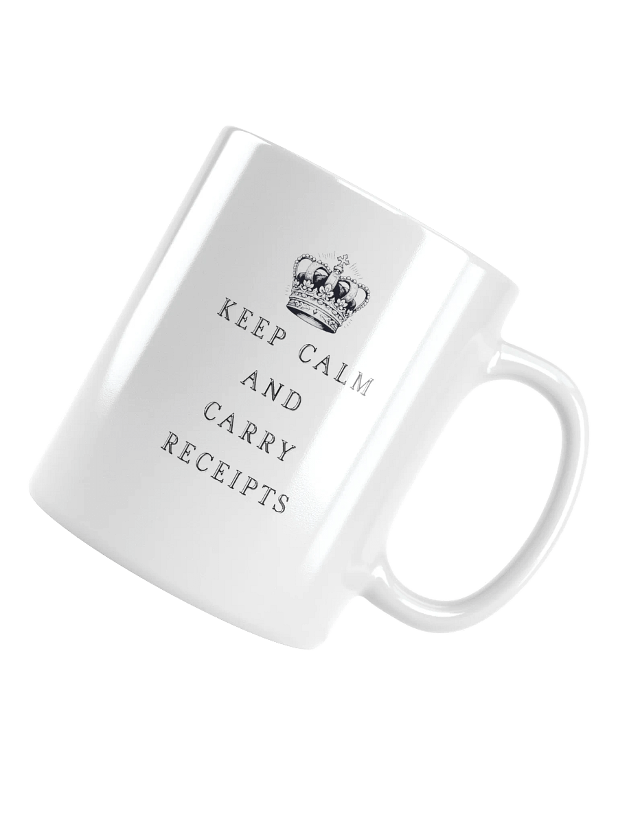 "Keep Calm & Carry Receipts" Crown Mug product image (10)