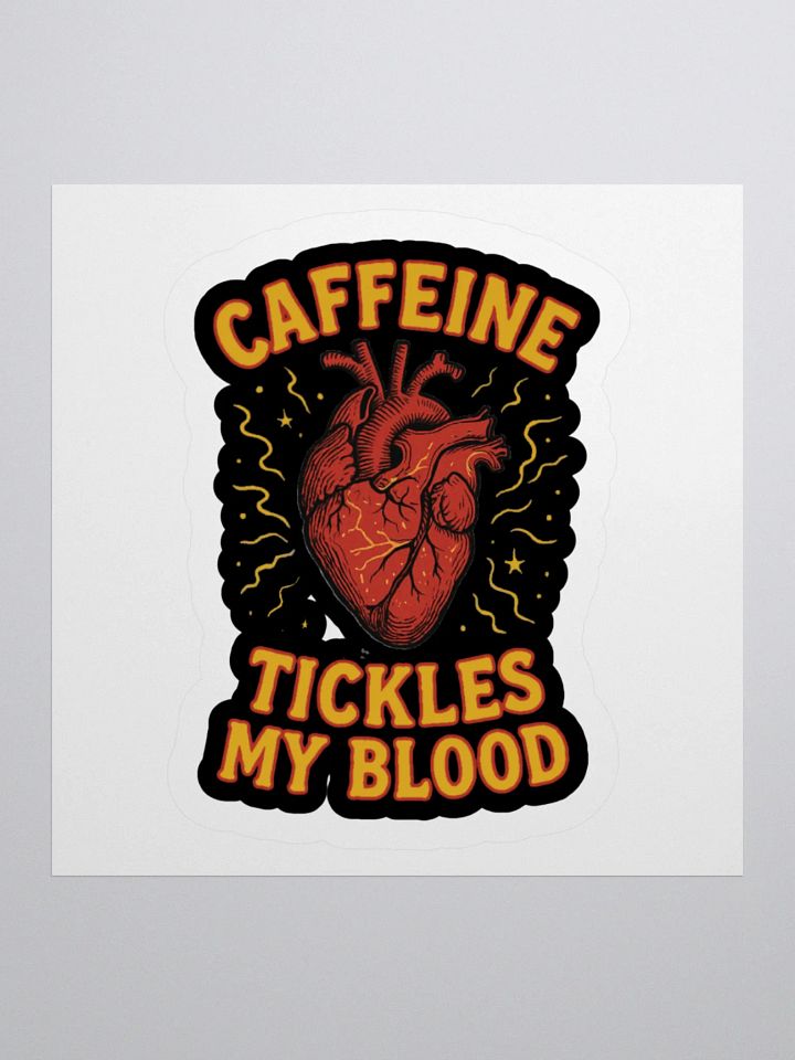 Caffeine Tickles My Blood (Anatomical Heart) Sticker product image (1)