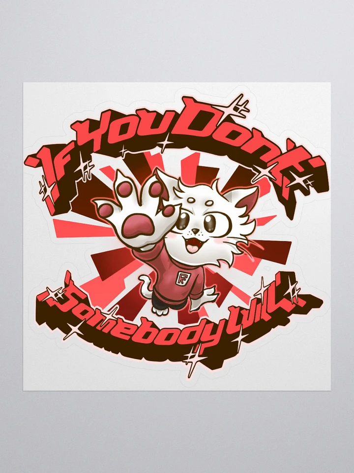 If you don't (Red) - Sticker product image (1)