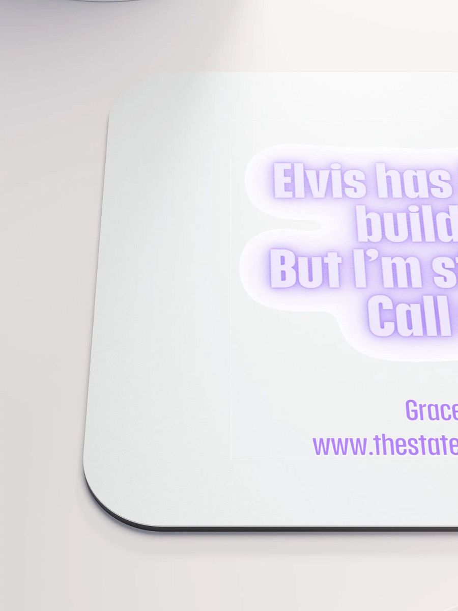 FUNNY DESK MATS 4 U “Elvis has left the building. But I’m still here. Call me.” product image (6)