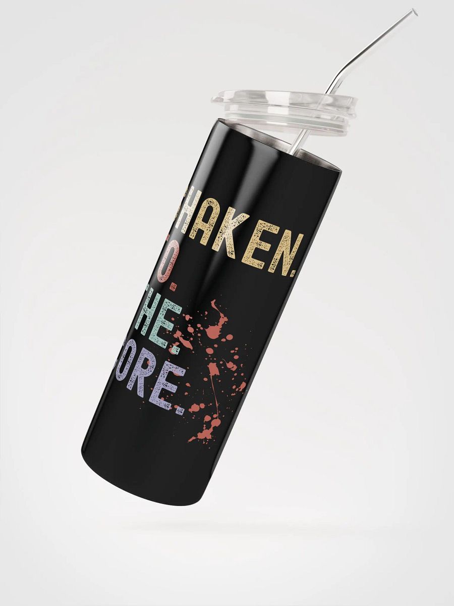 Shaken To The Core Coffee Tumbler product image (2)