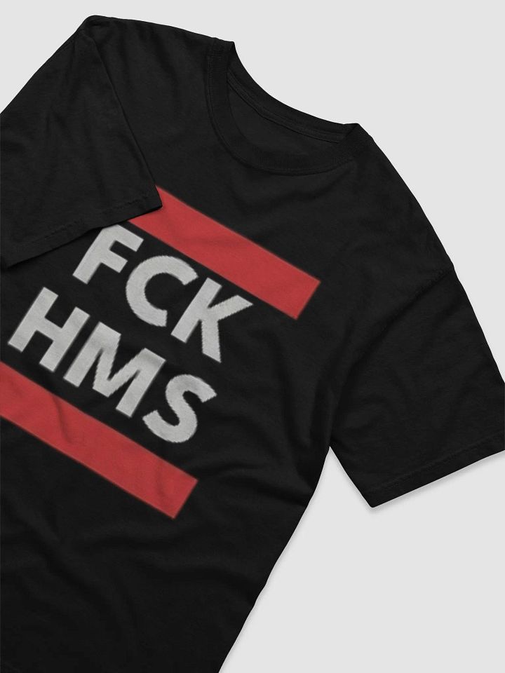 FCK HMS! Unisex Jersey Short Sleeve Tee product image (2)
