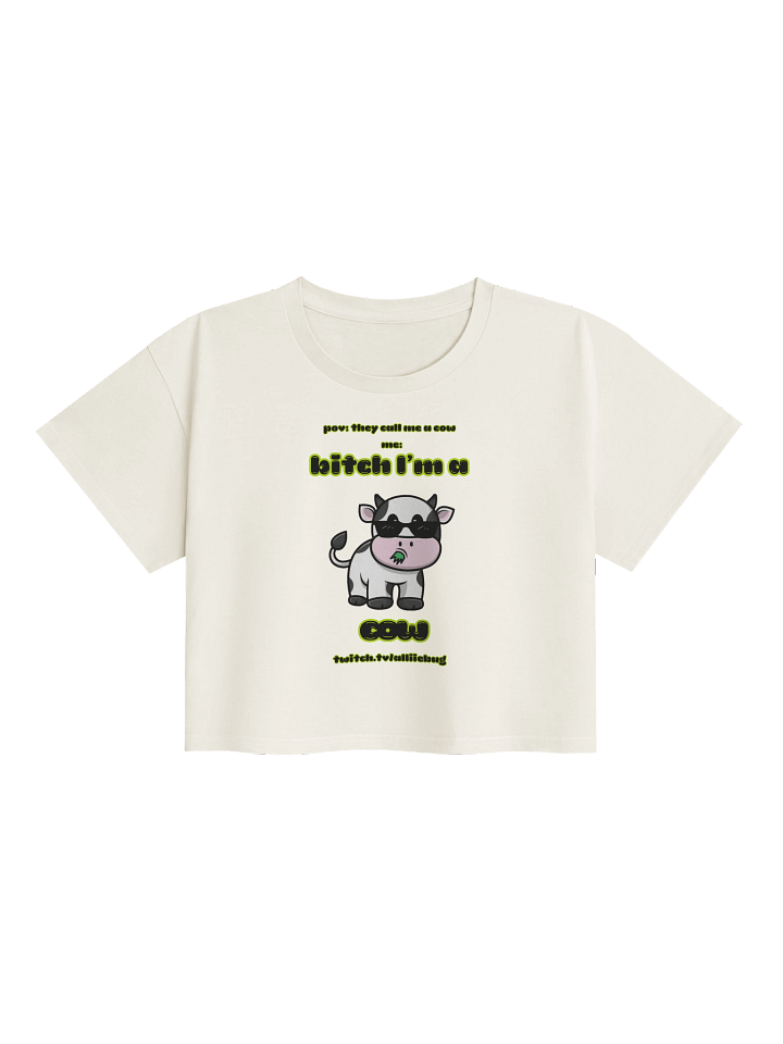 “Bxtch I’m a Cow” T-Shirt product image (1)