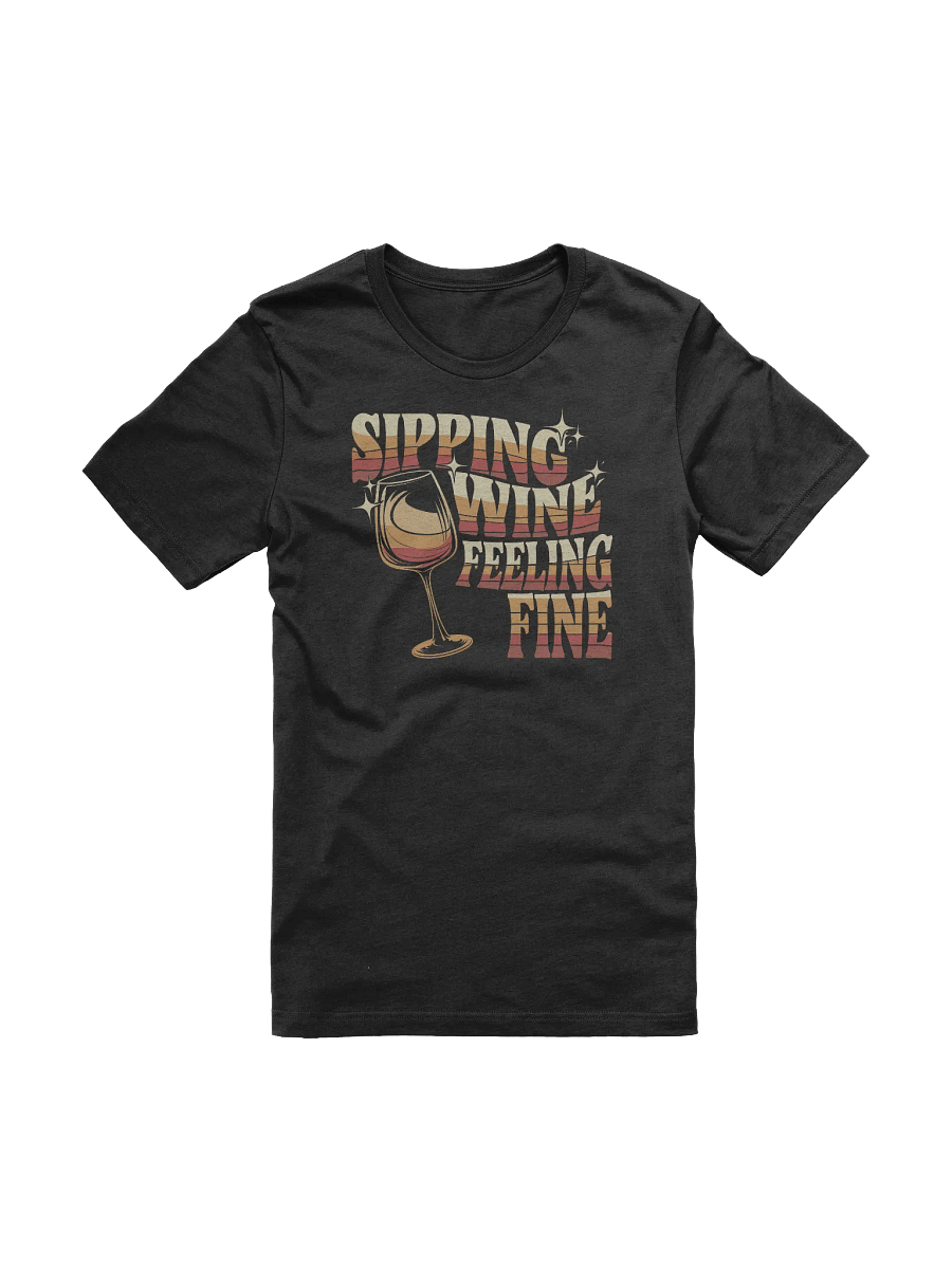 Retro "Sipping Wine, Feeling Fine" T-Shirt – Funny Wine Quotes Shirt for Wine Lovers product image (4)