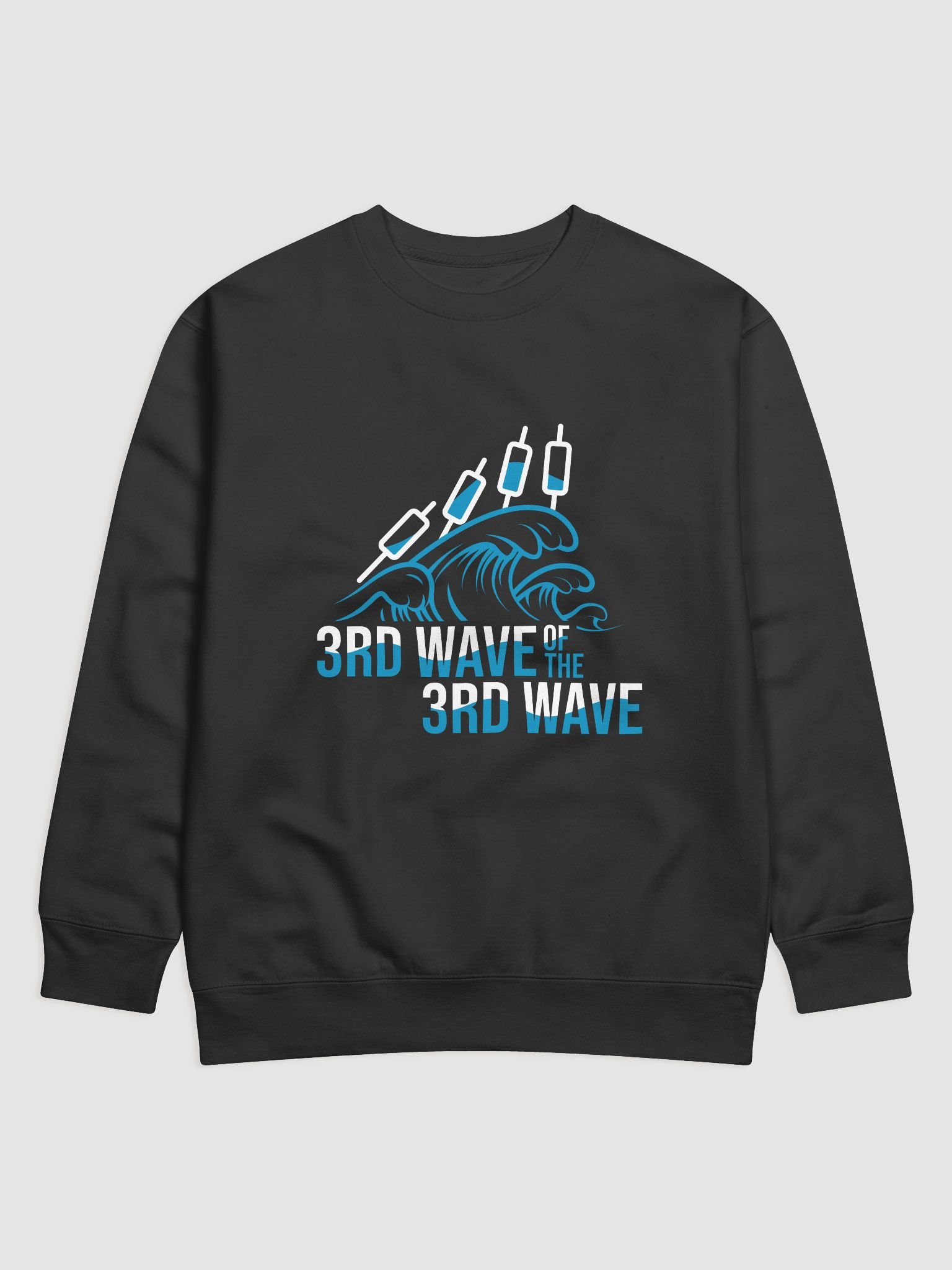3rd Wave Of The 3rd Wave Sweatshirt (Design #4) product image (4)
