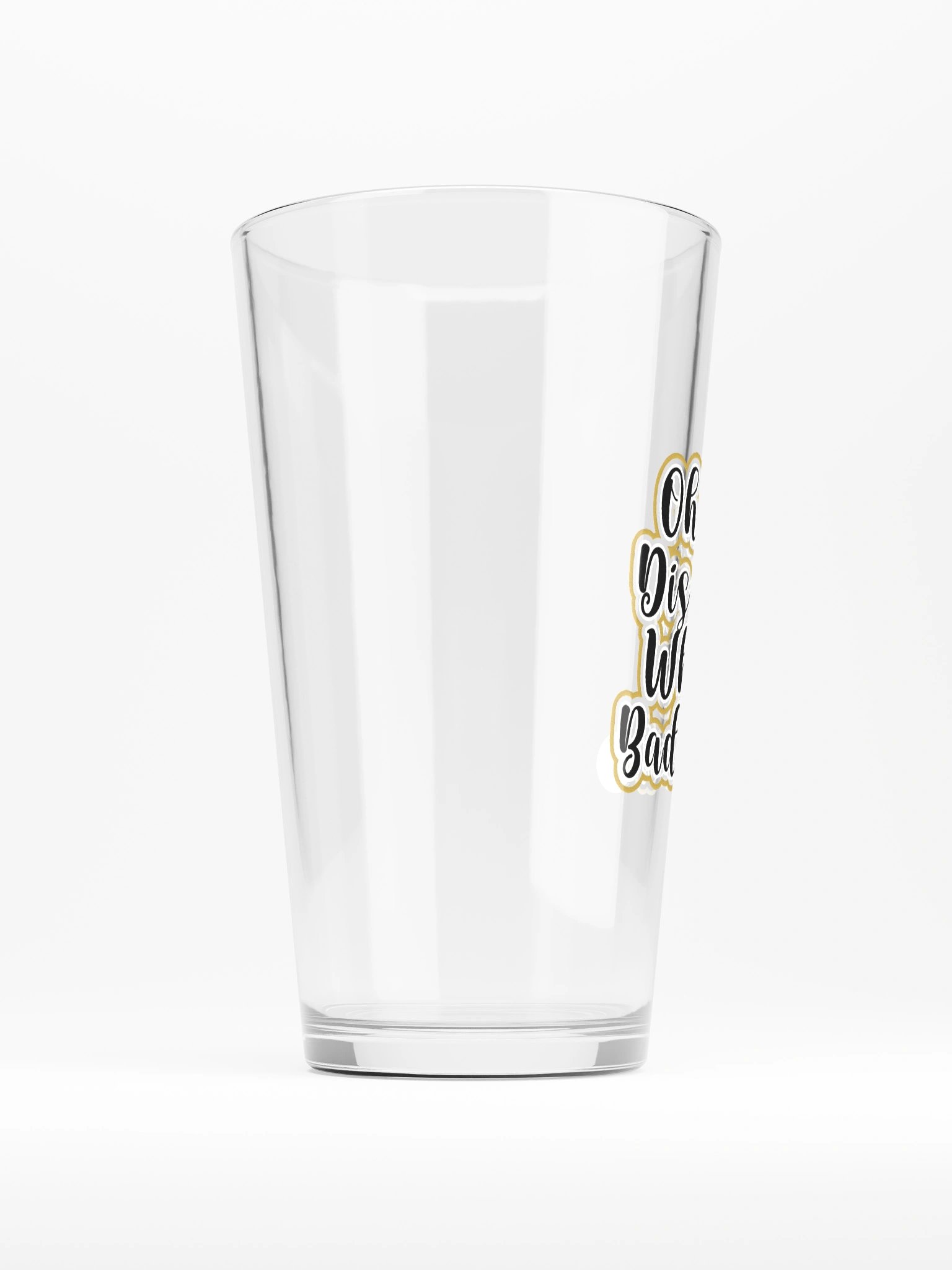 Oh No! Disaster! What a Bad Idea! Pint Glass product image (2)