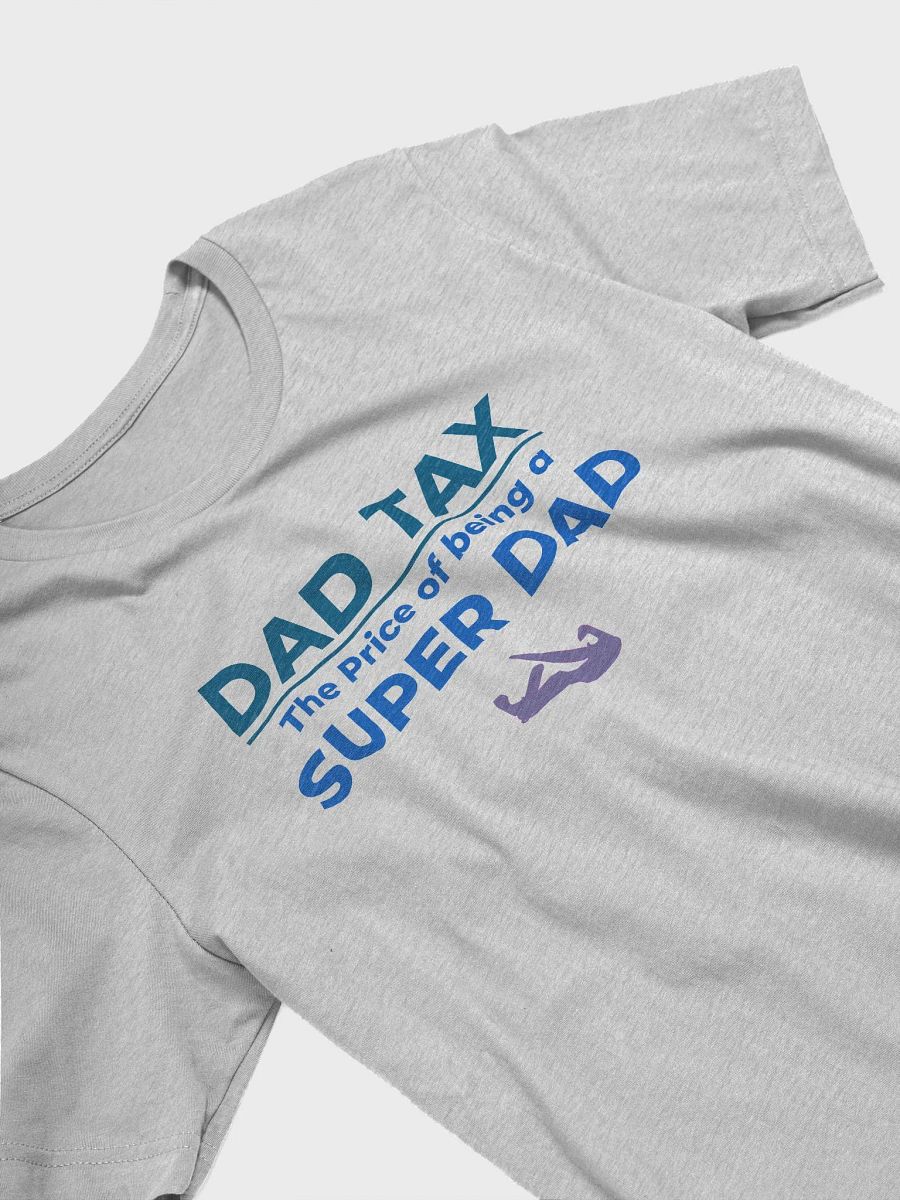 DAD TAX The Price of Being a Super Dad product image (33)